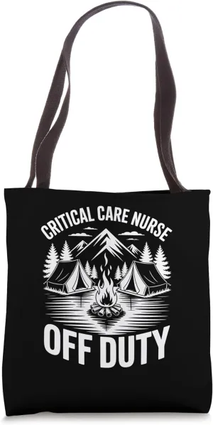 Critical Care Nurse Off Duty Tent Mountain Forest Scene Tote Bag