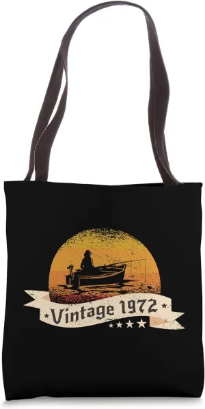 Fisher-men Vintage born 1972 Birthday Fishing-boat Fishing Tote Bag