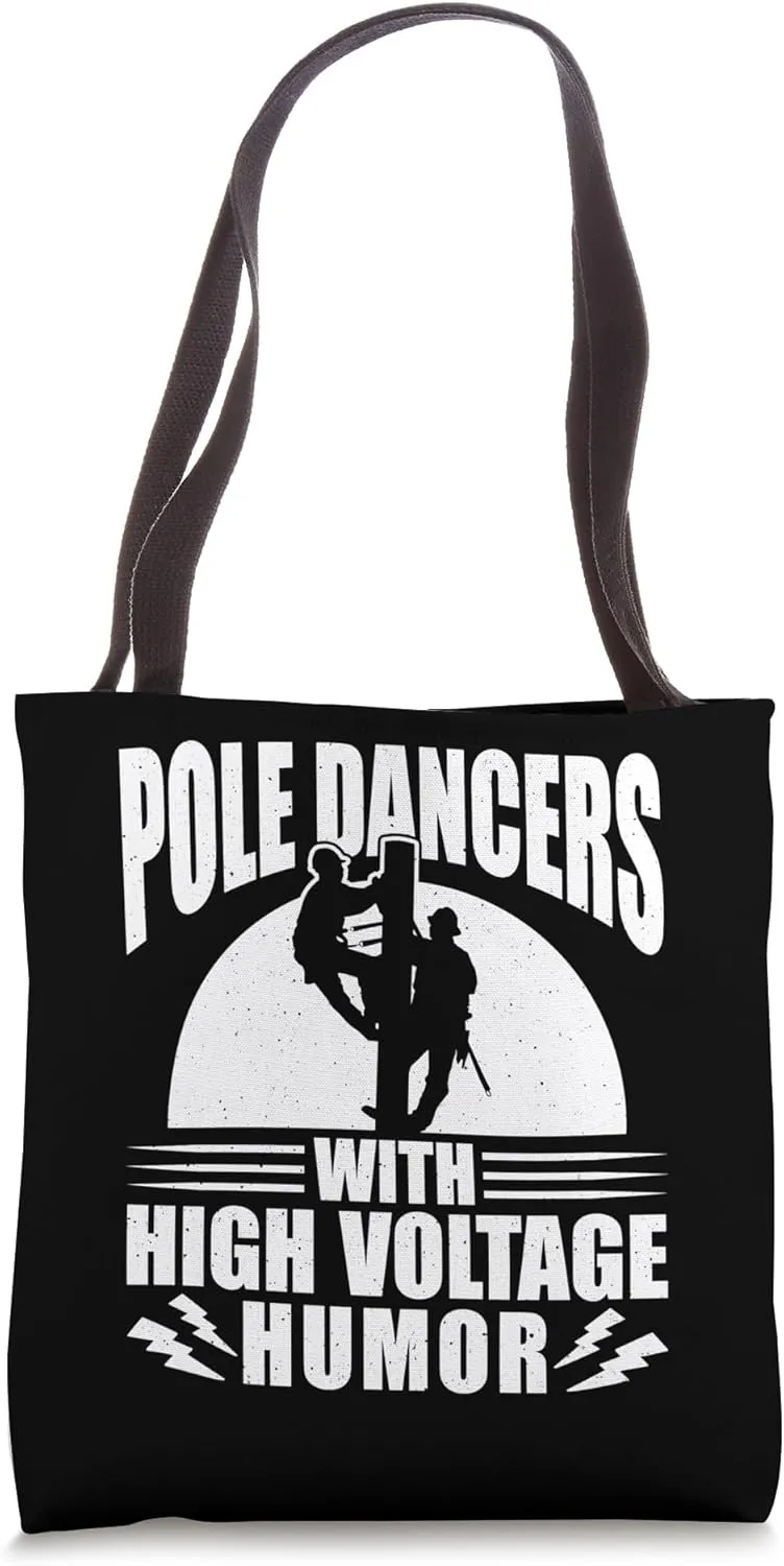 Pole Dancers With High Voltage Humor Tower Climber Tote Bag