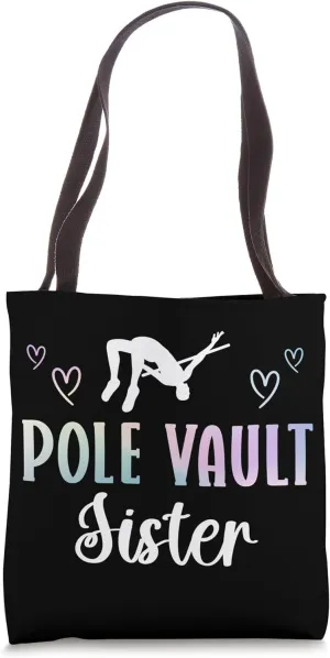 Pole Vault Sister Pole Jumping Sister Pole Vaulting Sis Tote Bag