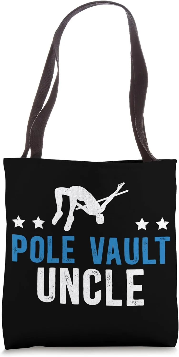Pole Vault Uncle Of A Pole Vaulter Pole Jumping Uncle Tote Bag