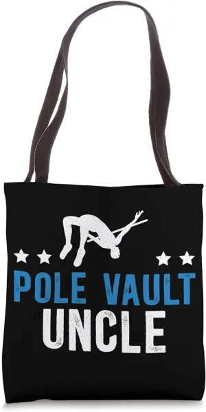Pole Vault Uncle Of A Pole Vaulter Pole Jumping Uncle Tote Bag