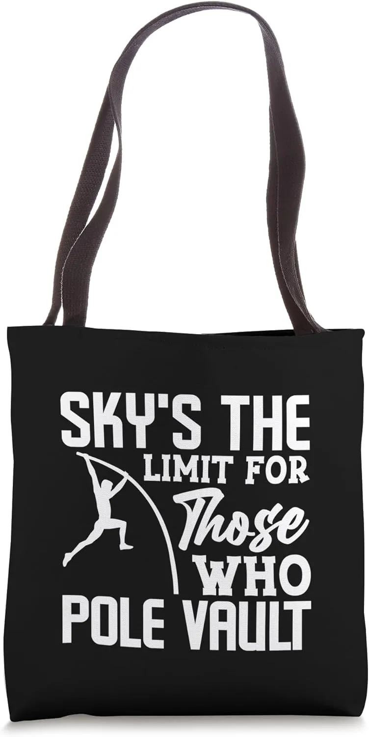 Sky's the Limit for Those Who Pole Vault Track and Field Tote Bag