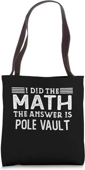 The Answer Is Pole Vault Funny Math Teacher Student Tote Bag