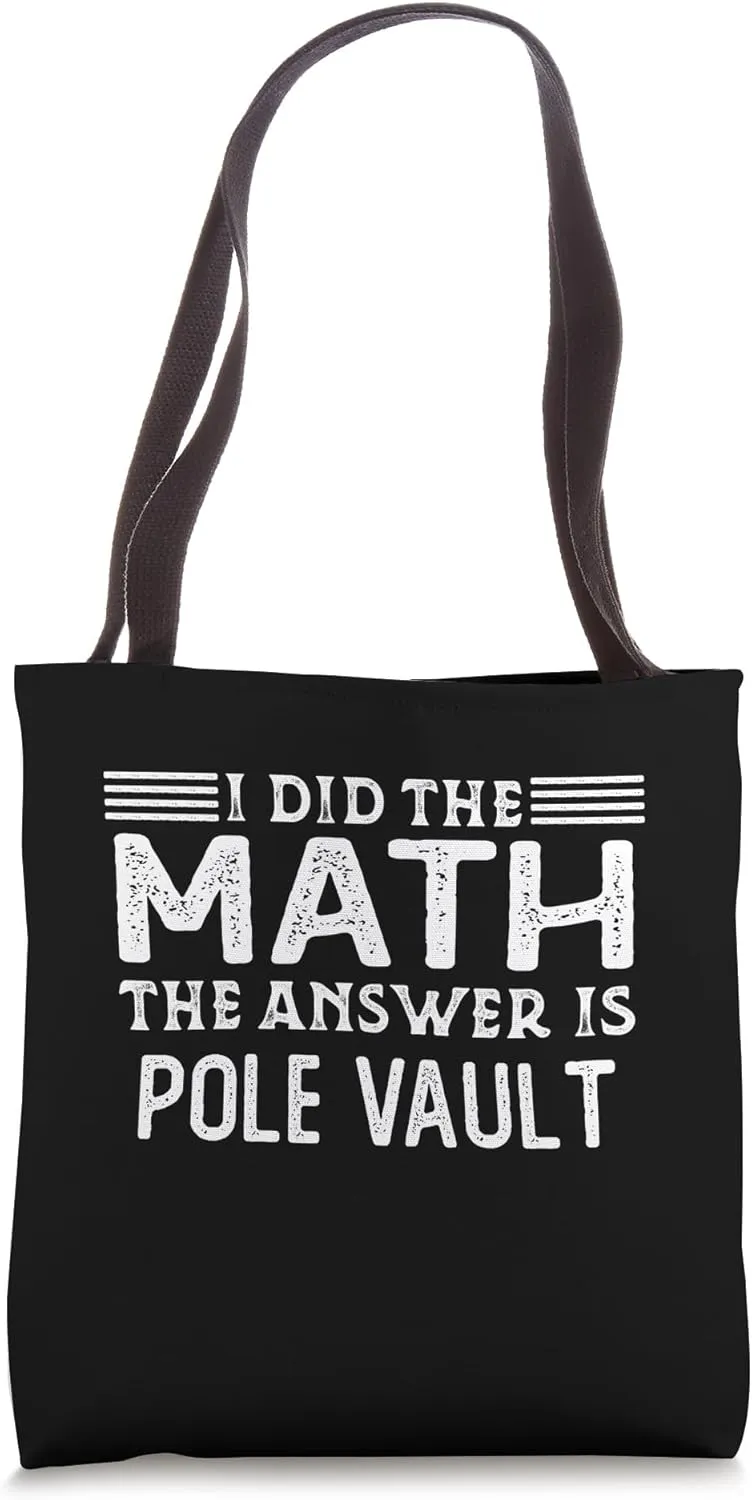 The Answer Is Pole Vault Funny Math Teacher Student Tote Bag